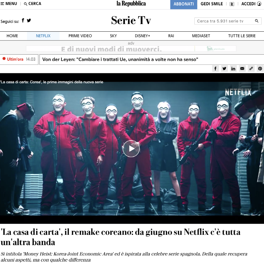 이탈리아 종합 일간지 ‘라 레뿌블리까’ 기사 /  'La casa di carta', il remake coreano: da giugno su Netflix c'è tutta un'altra banda / Si intitola 'Money Heist: Korea-Joint Economic Area' ed è ispirata alla celebre serie spagnola. Della quale recupera alcuni aspetti, ma con qualche differenza