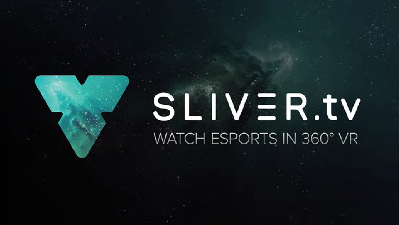 SLIVER.tv WATCH ESPORTS IN 360˚ VR